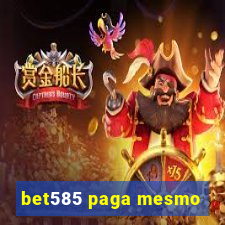 bet585 paga mesmo
